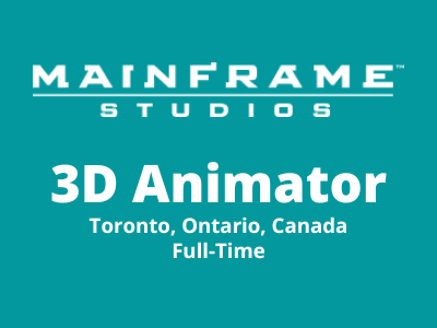 Job opening for 3D Animator at Mainframe Studios