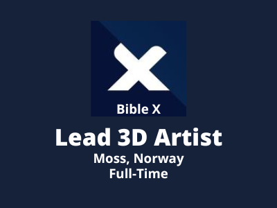 Lead 3D Artist required at Bible X Game Studio