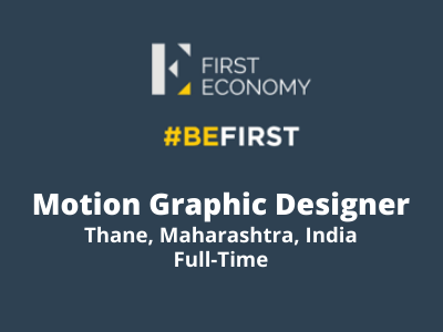 Motion Graphic Designer required at First Economy