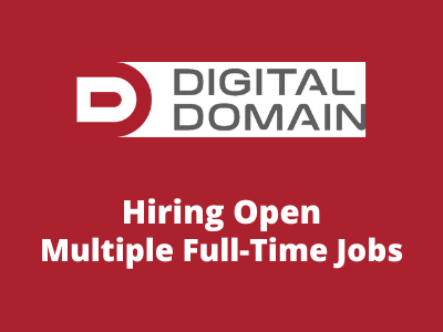 Multiple job openings at Digital Domain Studio