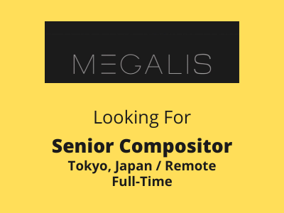 Senior Compositor required at Megalis VFX Studio