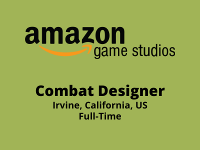 Combat Designer required at Amazon Games Studio
