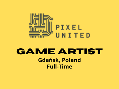Full-time job for Game Artist at Pixel United