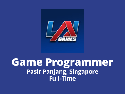 Game Programmer required at LAI Games Studio