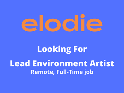 Lead Environment Artist required at Elodie Games