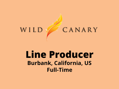 Line Producer required at Wild Canary Animation