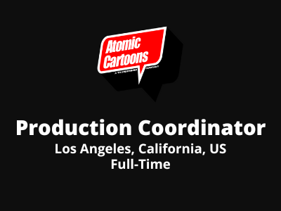Production Coordinator required at Atomic Cartoons