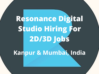 Resonance Digital Studio hiring for 2D3D jobs