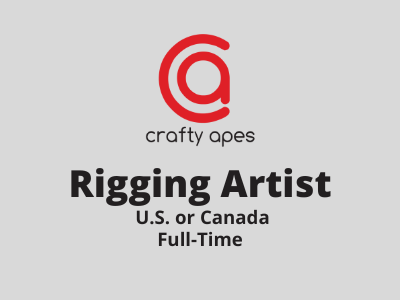 Rigging Artist required at Crafty Apes Studio