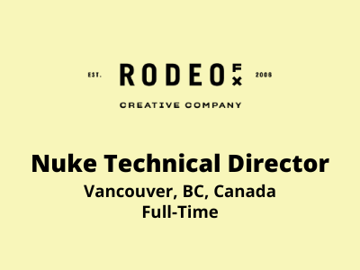 Rodeo FX looking for Nuke Technical Director