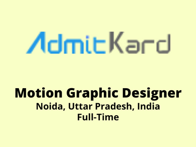 AdmitKard is looking for Motion Graphic Designer