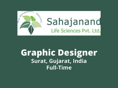 Graphic Designer required at Sahajanand Life Science