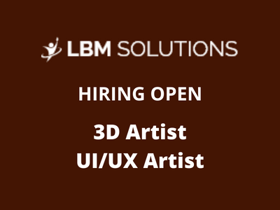 LBM Solutions hiring 3D Artist & UIUX Artist