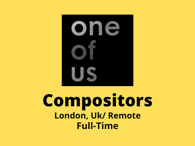 MidSenior level Compositors required at One of Us