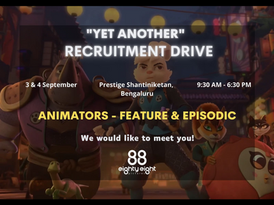 Recruitment for Animators for Feature & Episodic projects