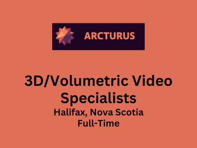 Arcturus hiring 3DVolumetric Video Specialists