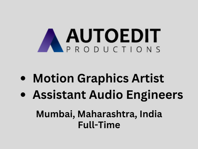 Full-Time job openings at Auto Edit Productions