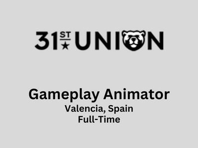 Gameplay Animator required at 31st Union