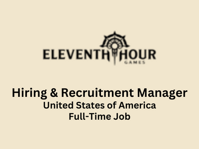 Hiring & Recruitment Manager job at Eleventh Hour Games