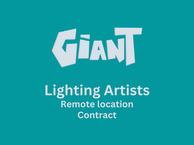 Lighting Artists required at Giant Aniamtion
