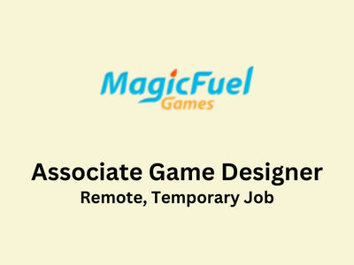 Magic Fuel Games hiring Associate Game Designer