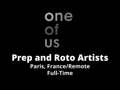 Prep and Roto Artists required at One of Us Studio