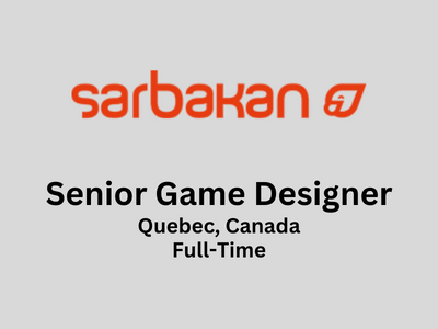 Senior Game Designer requried at Sarbakan