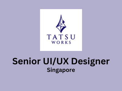 Senior UIUX Designer required at Tatsu Works
