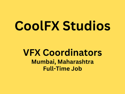 VFX Coordinators required at CoolFX Studio