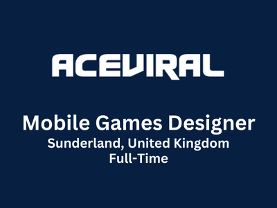 Mobile Games Designer at Aceviral Gaming Studio