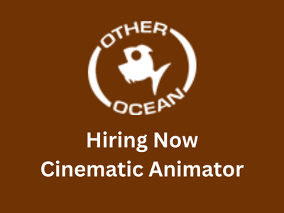 Other Ocean Group hiring Cinematic Animator