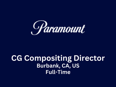 Paramount looking for CG Compositing Director