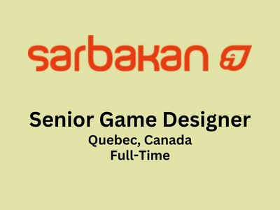 Senior Game Designer required at Sarbakan