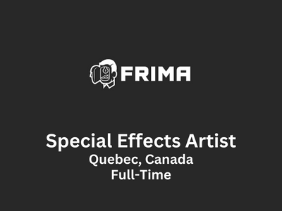 Special Effects Artist required at Frima Studio