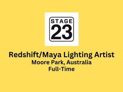 Stage23 hiring RedshiftMaya Lighting Artist