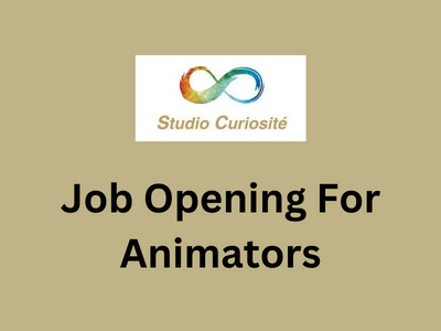 Studio Curiosité is looking for Animators