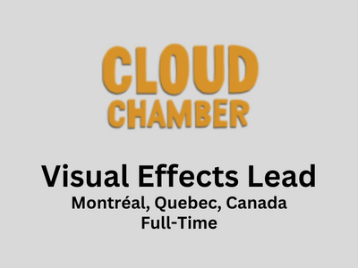 Visual Effects Lead required at Cloud Chamber