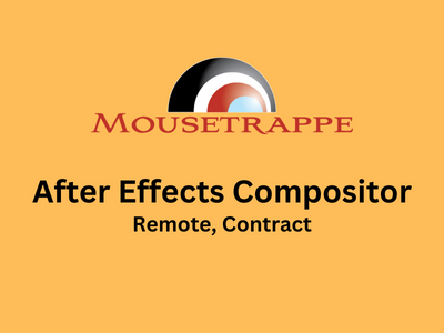 After Effects Compositor required at Mousetrappe