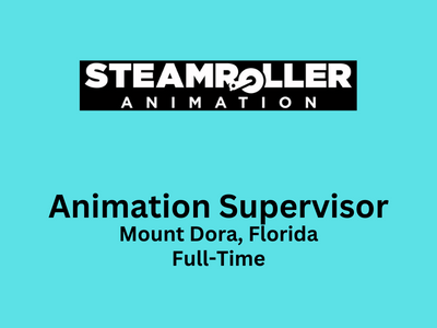 Animation Supervisor required at Steamroller Animation