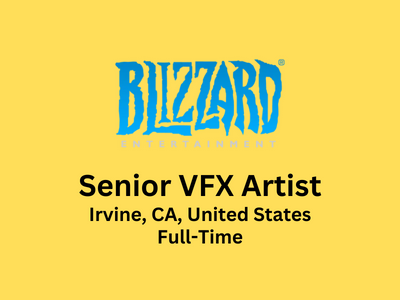 Blizzard Entertainment looking for Senior VFX Artist