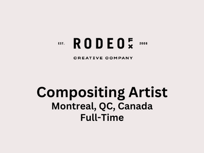 Compositing Artist required at Rodeo FX