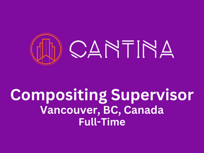 Compositing Supervisor required at Cantina Creative