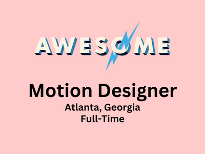 Motion Designer required at Awesome Inc