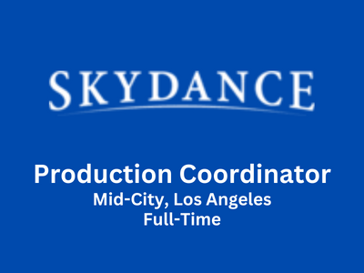 Production Coordinator required at Skydance