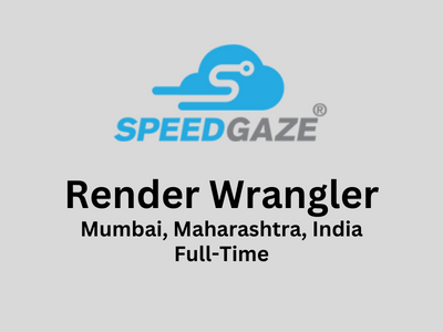 SpeedGaze Technologies looking for Render Wrangler