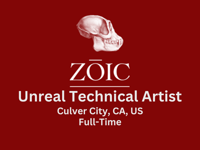 Unreal Technical Artist required at Zoic Labs