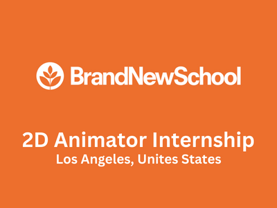 2D Animator Internship at Brand New School