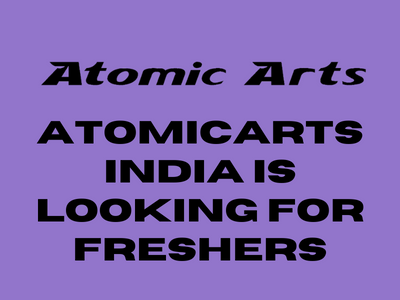 AtomicArts India is looking for freshers
