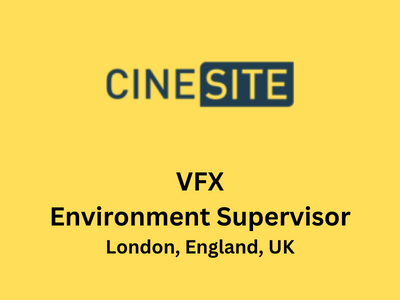 Cinesite looking for Environment Supervisor - VFX