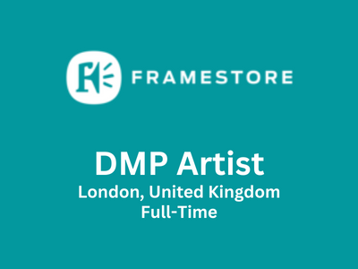 Framestore is looking for DMP Artist
